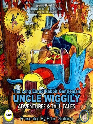 cover image of The Long Eared Rabbit Gentleman Uncle Wiggily: Adventures & Tall Tales